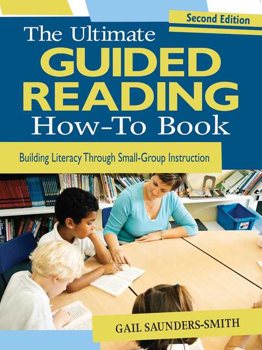 Title details for The Ultimate Guided Reading How-To Book by Gail Saunders-Smith - Available